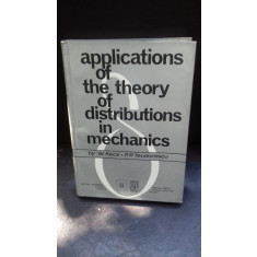 APPLICATIONS OF THE THEORY OF DISTRIBUTIONS IN MECHANICS - W. KECS