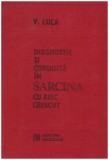 V. Luca - Diagnostic si conduita in sarcina cu risc crescut - 123174
