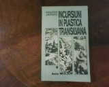 Negoita Laptoiu Incursiuni in plastica transilvana, princeps,decicatie, autograf, Alta editura