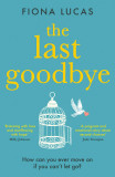 The Last Goodbye | Fiona Lucas