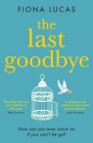 The Last Goodbye | Fiona Lucas