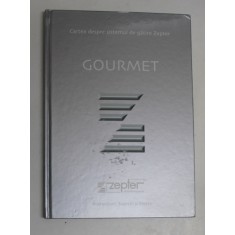 CARTEA DESPRE SISTEMUL DE GATIRE ZEPTER , GOURMET , INSTRUCTIUNI , SUGESTII SI RETETE