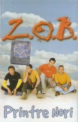 Caseta Z.O.B. &amp;lrm;&amp;ndash; Printre Nori, originala foto