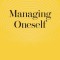 Managing Oneself: The Key to Success
