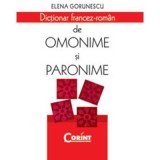 Dictionar Francez - Roman De Omonime Si Paronime - Elena Gorunescu