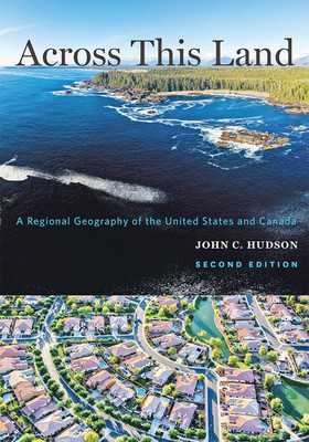 Across This Land: A Regional Geography of the United States and Canada foto
