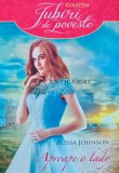 Aproape o Lady - Alissa Johnson, Litera, 2016, Brosata, Iubiri de Poveste, 320 pagini - Anticariat
