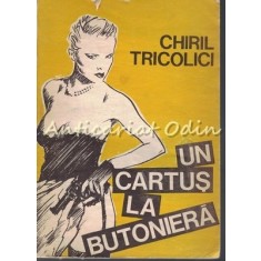 Un Cartus La Butoniera - Chiril Tricolici