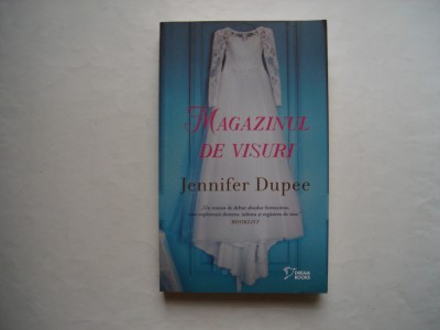 Magazinul de visuri - Jennifer Dupee foto