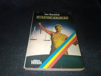 ION SUCEAVA - IN NUMELE ADEVARULUI foto