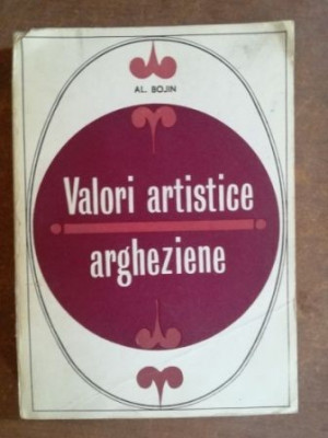 Valori artistice argheziene- Al. Bojin foto