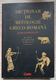 DICTIONAR DE MITOLOGIE GRECO-ROMANA. ZEI, EROI, MITURI-ZOE PETRE, A. LITU, C. PAVEL