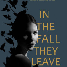 In the Fall They Leave: A Novel of the First World War