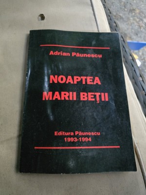 Noaptea marii beții - Adrian Păunescu foto