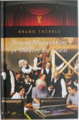 Ariane Mnouchkine si Theatre du Soleil ? Bruno Tackels foto