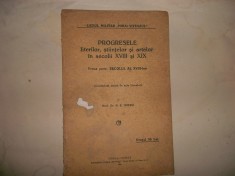 Progresele literilor stiintelor si artelor in scoli XVIII si XIX- N. E. Idieru foto