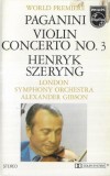 Niccol&ograve; Paganini / Henryk Szeryng, London Symphony Orchestra, Alexander Gibson - Violin Concerto No. 3, Caseta audio