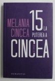15 LA PUTEREA A CINCEA de MELANIA CINCEA , 2021