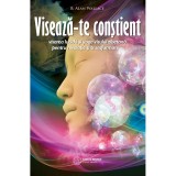 Cumpara ieftin Carte Viseaza-te constient, Autor Alan Wallace, Editura Soapta Stelelor SRL, 2015, Romana, Brosata, 269 pagini