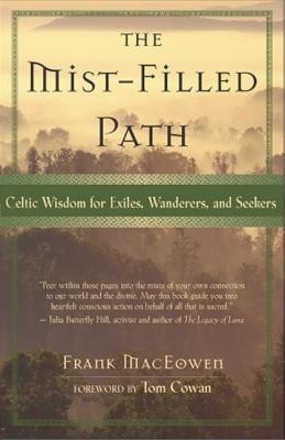 The Mist-Filled Path: Celtic Wisdom for Exiles, Wanderers, and Seekers foto