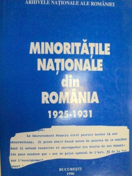 MINORITATILE NATIONALE DIN ROMANIA 1925-1931 - IOAN SCURTU,IOAN DORDEA 1996