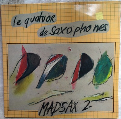 LP QUATUOR DE SAXOPHONES:MADSAX 2/1982:JL.Chautemps/J.DiDonato/F.Jeanneau/P.Mate foto