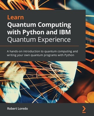 Learn Quantum Computing with Python and IBM Quantum Experience foto