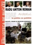 Radu Anton Roman - Ardealul la pohta ce pohtim ( nr. 1 )