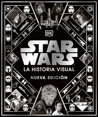 Star Wars: La Historia Visual, Nueva Edicion foto
