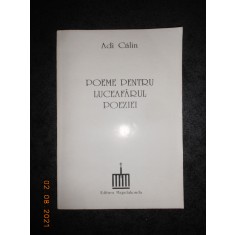 ADI CALIN - POEME PENTRU LUCEAFARUL POEZIEI (1995, cu dedicatie si autograf)