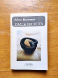 Carte - Dacia secreta, Adrian Bucurescu - mitologie, spiritualitate