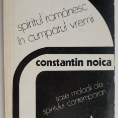 Spiritul romanesc in cumpatul vremii – Constantin Noica