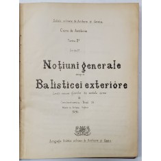 CURS DE ARTILERIE , PARTEA A - II -A : NOTIUNI GENERALE ASUPRA BALISTICEI EXTERIOARE , LECTII de CONSTANTINESCU - BRAD , 1896