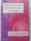 MAGIA IN ISTORIA INTELECTUALA A EUROPEI-LYNN THORNDIKE