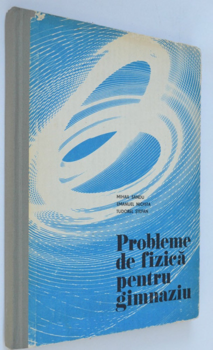 Probleme de Fizica pentru gimnaziu - Mihail Sandu - 1982