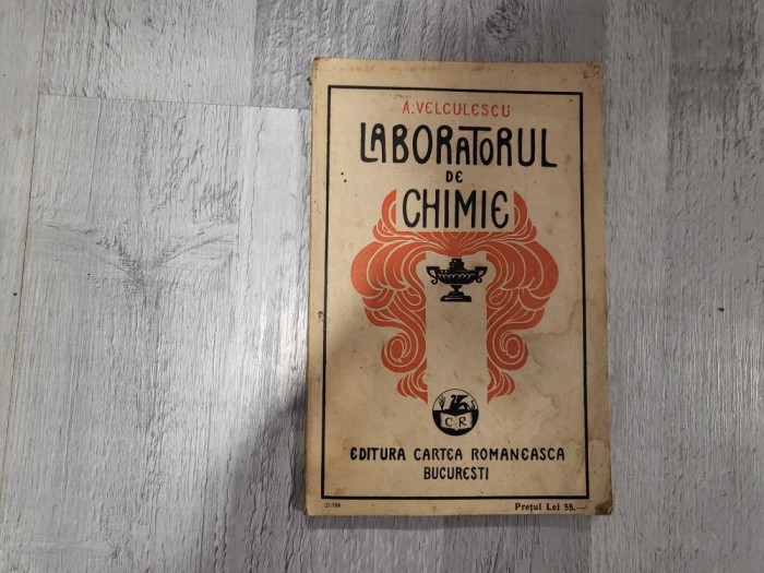 Laboratorul de chimie. Notiuni pentru incepatori de A.Velculescu