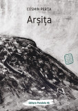 Arsita | Cosmin Perta, 2019, Paralela 45