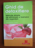 Christopher Vasey - Ghid de detoxifiere. Metode simple de eliminare a toxinelor