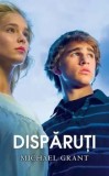 Cumpara ieftin Disparuti/Michael Grant