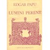 Edgar Papu - Lumini perene - 137586