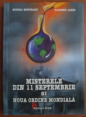 Miruna Munteanu - Misterele din 11 septembrie si noua ordine mondiala foto
