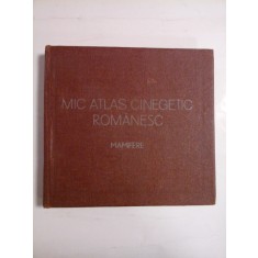 MIC ATLAS CINEGETIC ROMANESC (MAMIFERE) - LUCIAN MANOLACHE * GABRIELA DISSESCU