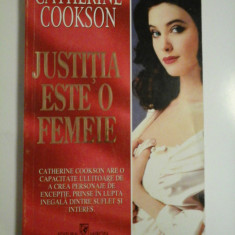 JUSTITIA ESTE O FEMEIE - CATHERINE COOKSON