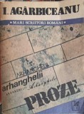 Arhanghelii - Ion Agarbiceanu, Cartea Romaneasca, 1986, Roman, Beletristica, Paperback, 608 pagini