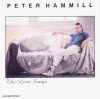 CD Rock Prog: Peter Hammill - The Love Songs ( vezi descriere )