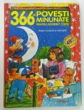 366 DE POVESTI MINUNATE PENTRU ADORMIT COPIII ilustratii de ALLWRIGHT DEBBIE .. WINNLEN ISABELLE , 2007 * COPERTA PREZINTA MICI DEFECTE