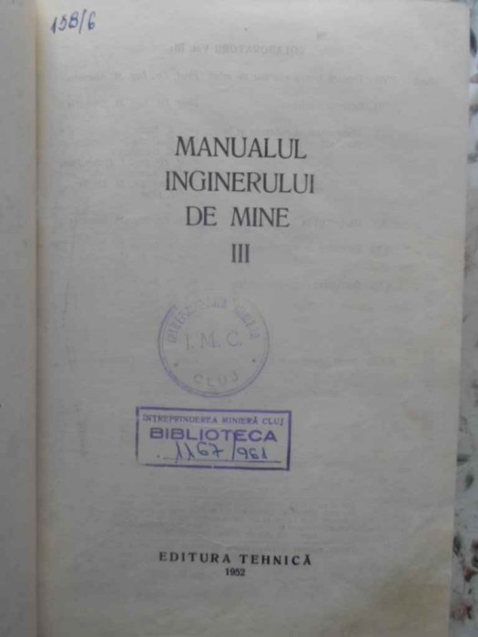 MANUALUL INGINERULUI DE MINE VOL.3 (III)-COORDONATORI: M. STAMATIU, I. USER