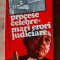Procese celebre. Mari erori judiciare- Nicolae Baciu, Octavian Carpatina