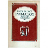 Anca Balaci - Pygmalion - Povestiri mitologice - 109143