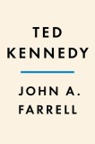 Ted Kennedy: A Life